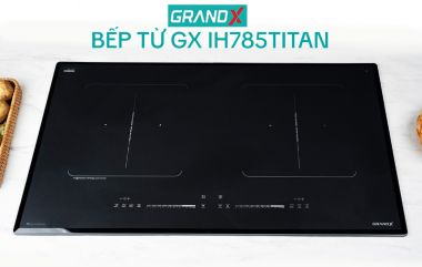 Bếp Từ GrandX GX IH785 Titan Series 7