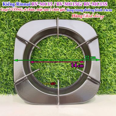 Kiềng Bếp Gas Rinnai RV-MC15, RV-MC15G, RV-MC15S - Loại VUÔNG, 6 Chân, Lòng 14cm