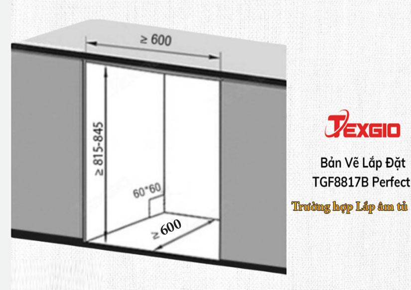 Máy Rửa Chén TEXGIO TGF8817B PERFECT Lắp đặt âm tủ